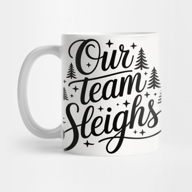 Our Team Sleighs by CreativeSage