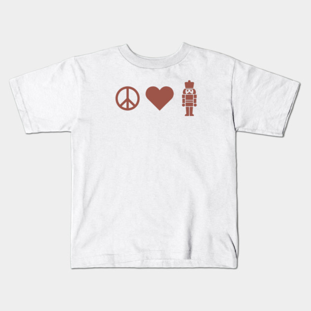 Peace Love Nutcracker Kids T-Shirt by CreativeSage