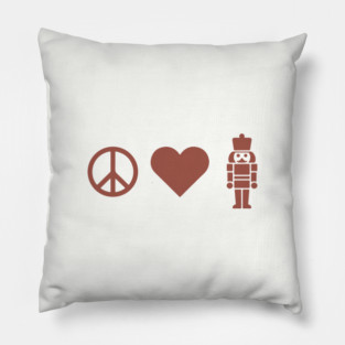 Peace Love Nutcracker Pillow