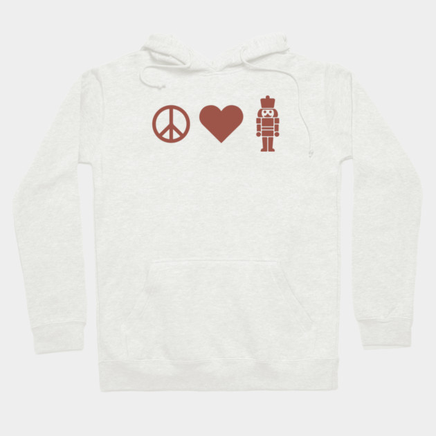Peace Love Nutcracker Hoodie by CreativeSage