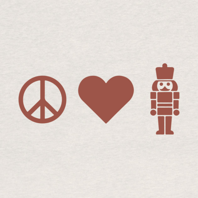 Peace Love Nutcracker by CreativeSage