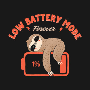 Low battery mode T-Shirt