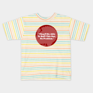 Buff This Out Kids T-Shirt