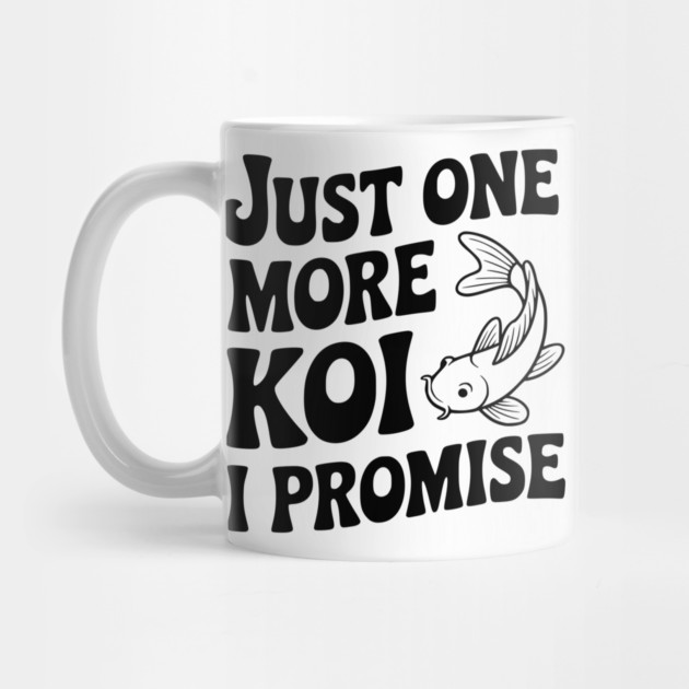 Just One More Koi I Promise by Frank Ring