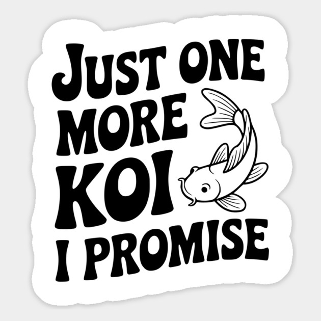 Just One More Koi I Promise Magnet by Frank Ring