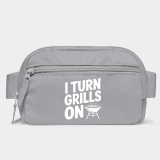 I Turn Grills On Bag