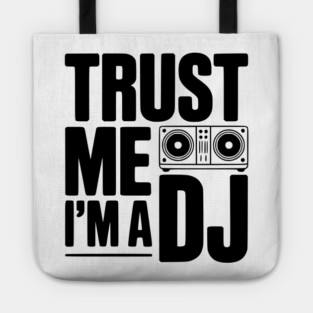 Trust Me I'm a DJ Tote