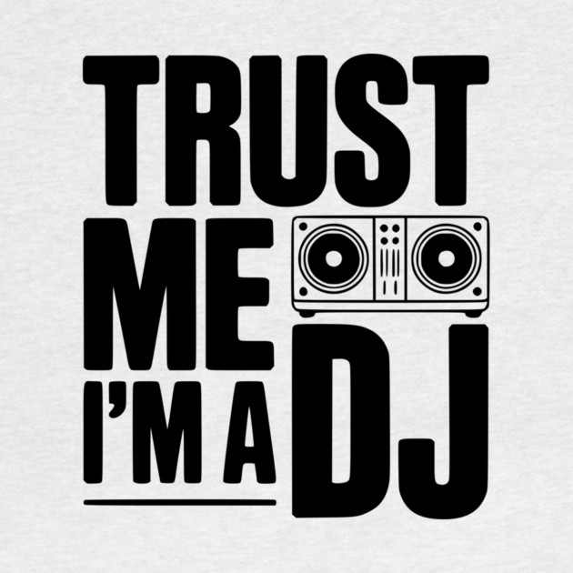 Trust Me I'm a DJ by Frank Ring