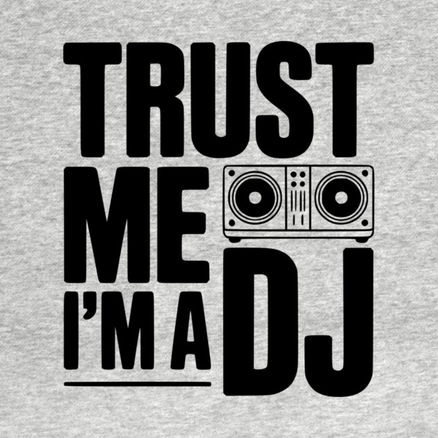 Trust Me I'm a DJ by Frank Ring