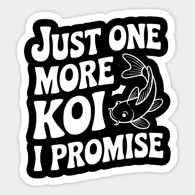 Just One More Koi I Promise Magnet by Frank Ring