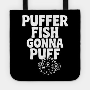 Puffer Fish Gonna Puff Tote