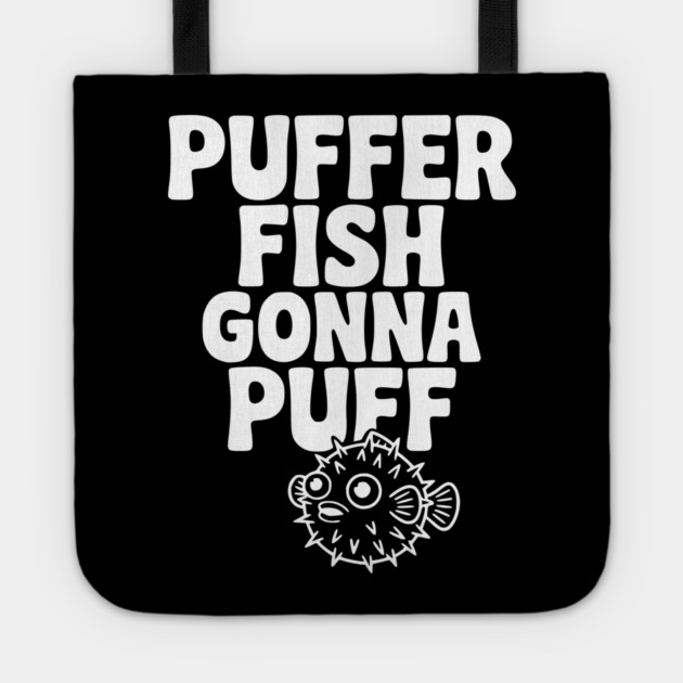 Puffer Fish Gonna Puff Tote by Frank Ring