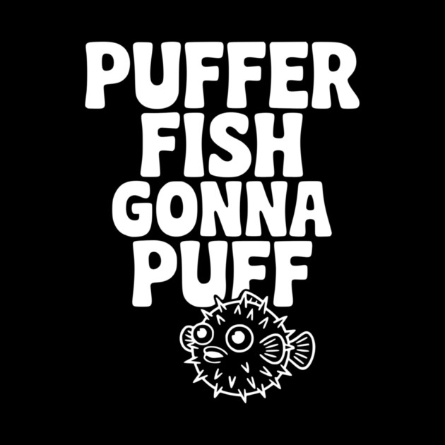 Puffer Fish Gonna Puff by Frank Ring