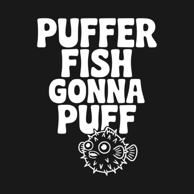 Puffer Fish Gonna Puff by Frank Ring