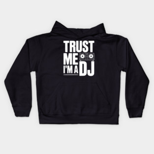 Trust Me I'm a DJ Kids Hoodie