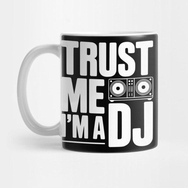 Trust Me I'm a DJ by Frank Ring