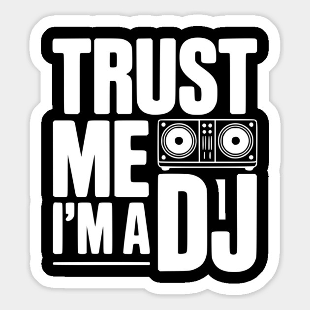 Trust Me I'm a DJ Magnet by Frank Ring