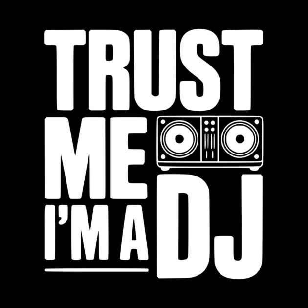 Trust Me I'm a DJ by Frank Ring
