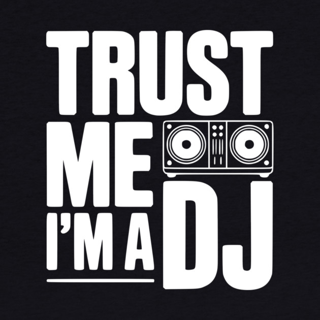 Trust Me I'm a DJ by Frank Ring
