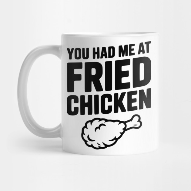 You Had Me at Fried Chicken by Frank Ring