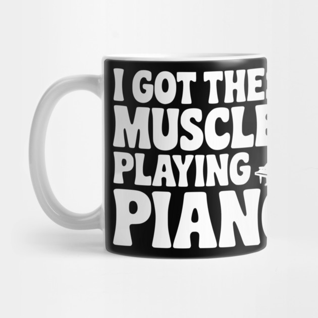 I Got These Muscles Playing Piano by Frank Ring