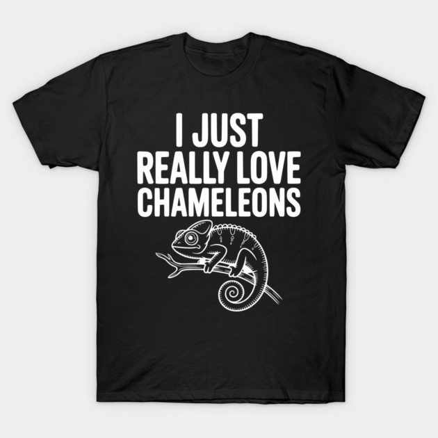I Just Love Chameleons T-Shirt by Frank Ring