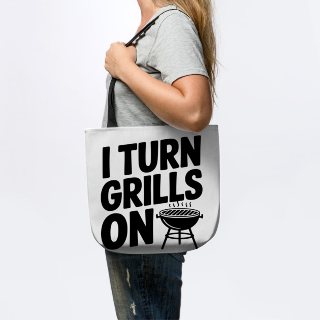 I Turn Grills On by Frank Ring