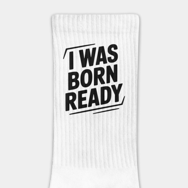 I Was Born Ready by Frank Ring