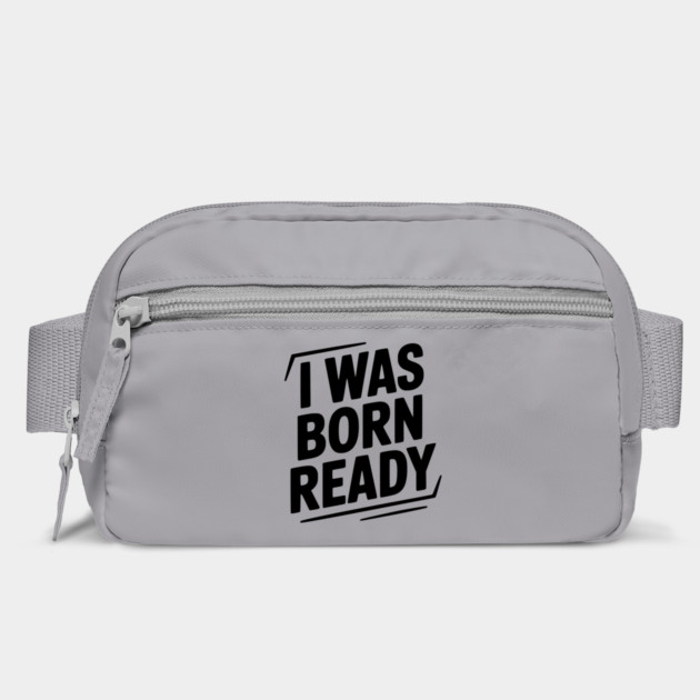 I Was Born Ready by Frank Ring