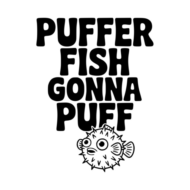 Puffer Fish Gonna Puff by Frank Ring