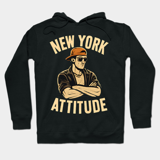 new york attitude Hoodie by Pixel Threads 