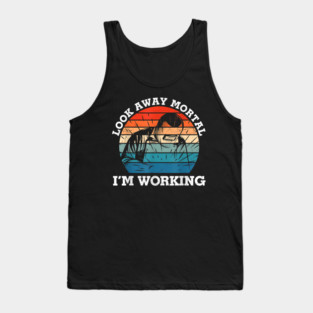 Look Away Mortal I'm Working, Welding, Metal Work, Funny Welder, Welding Dad, Welding Tank Top