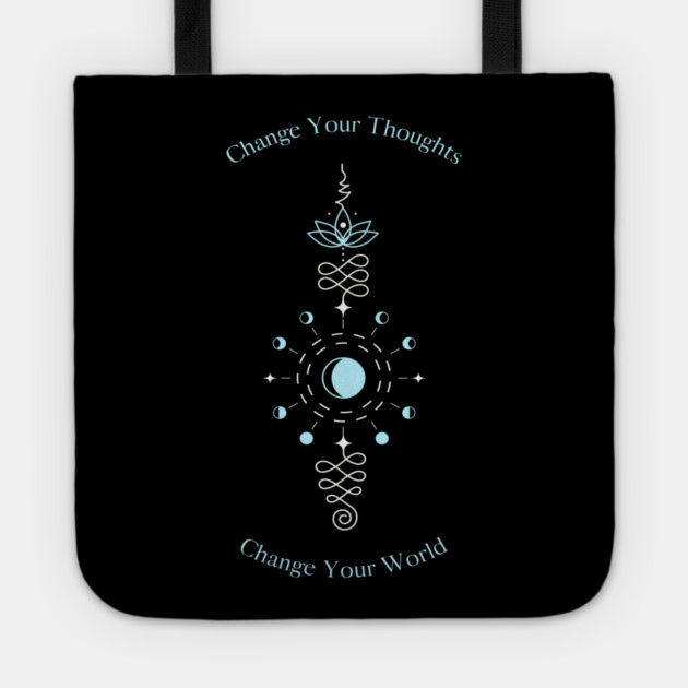 Change Your Thoughts Change Your World Tote by Jerry
