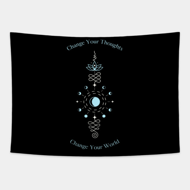 Change Your Thoughts Change Your World Tapestry by Jerry
