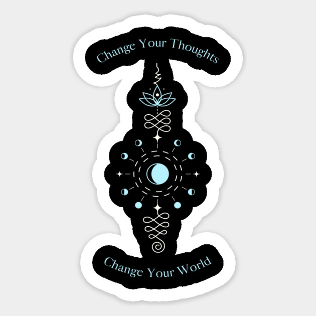 Change Your Thoughts Change Your World Sticker by Jerry