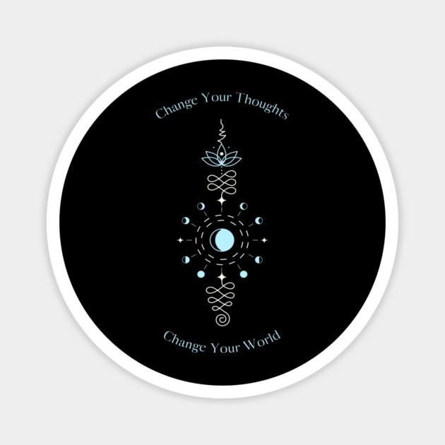 Change Your Thoughts Change Your World Magnet by Jerry