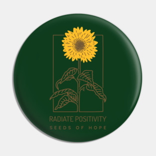 Radiate Positivity Seeds of Hope Pin