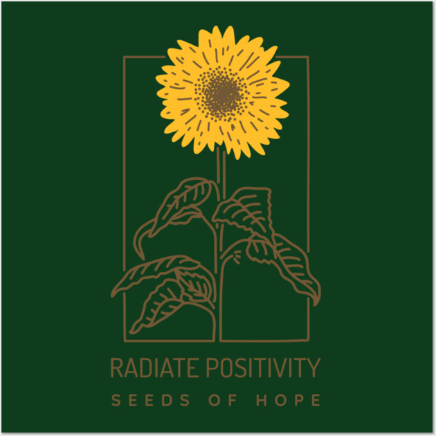 Radiate Positivity Seeds of Hope Wall Art by Jerry