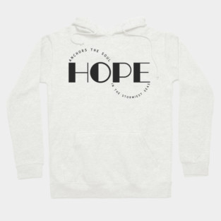 Hope Anchors The Soul Hoodie