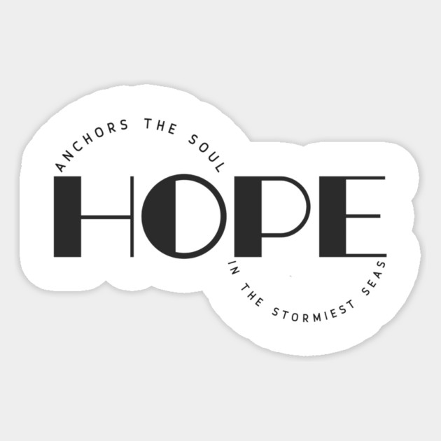 Hope Anchors The Soul Sticker by Jerry