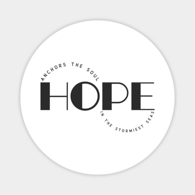 Hope Anchors The Soul Magnet by Jerry