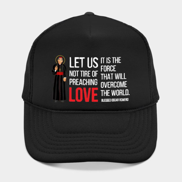 Let Us Not Tire Of Preaching Love — Oscar Romero by Charles's Store 8