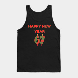 Happy New Year 67 Tank Top