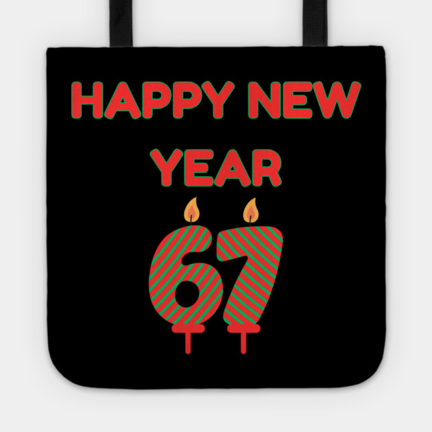 Happy New Year 67 Tote by Creatifly Graphic Tees