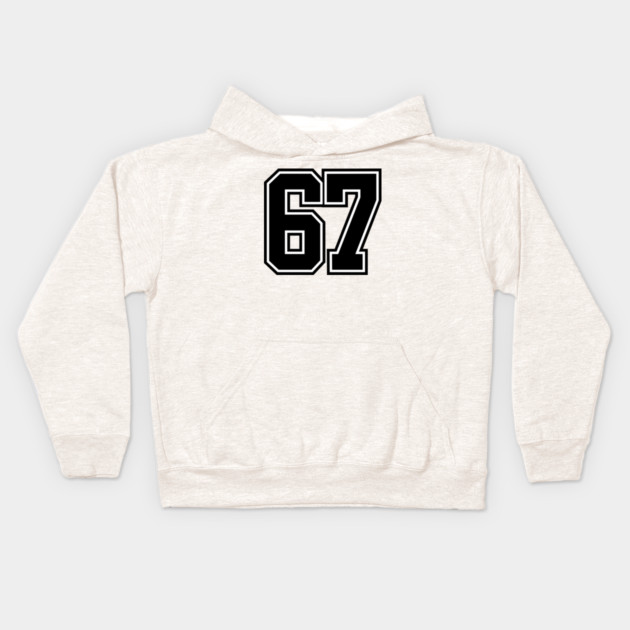 67 Kids Hoodie by Creatifly Graphic Tees