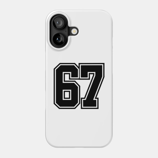 67 Phone Case by Creatifly Graphic Tees