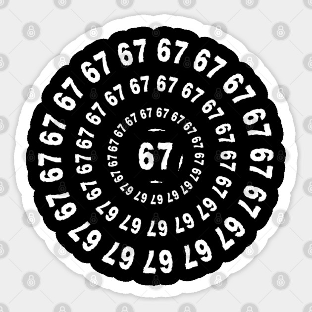 67 Sticker by Creatifly Graphic Tees