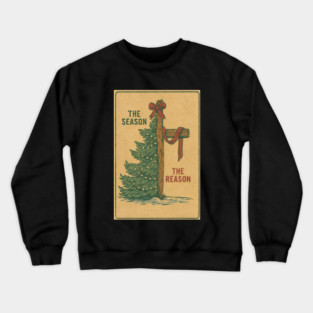 The Season The Reason Vintage Christmas Christian Faith Jesus Christ Crewneck Sweatshirt