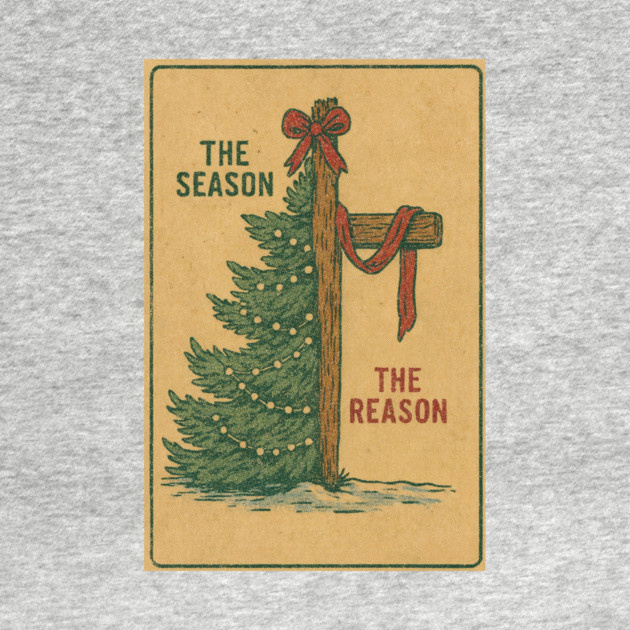 The Season The Reason Vintage Christmas Christian Faith Jesus Christ by logiamerch