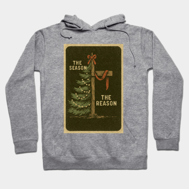 The Season The Reason Vintage Christmas Christian Faith Jesus Christ Hoodie by logiamerch